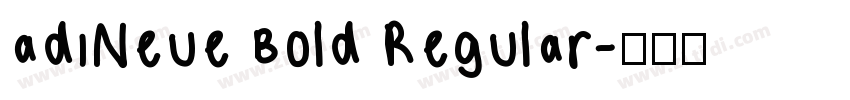 adiNeue Bold Regular字体转换